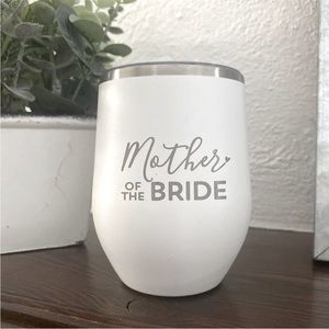NEW 12oz Stainless Steel Mother Of The Bride
Engraved Tumbler Cup with Lid.